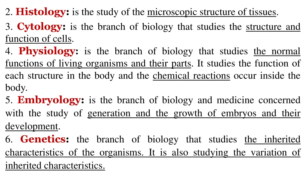 2 histology is the study of the microscopic