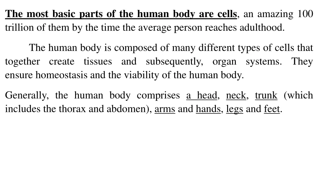 the most basic parts of the human body are cells