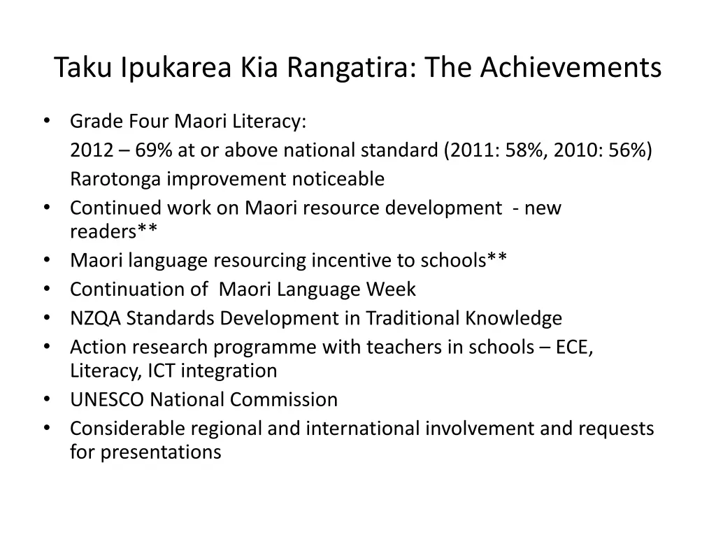 taku ipukarea kia rangatira the achievements