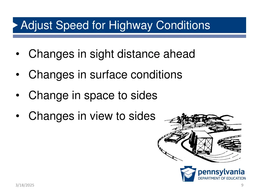 adjust speed for highway conditions
