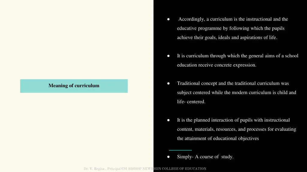 accordingly a curriculum is the instructional