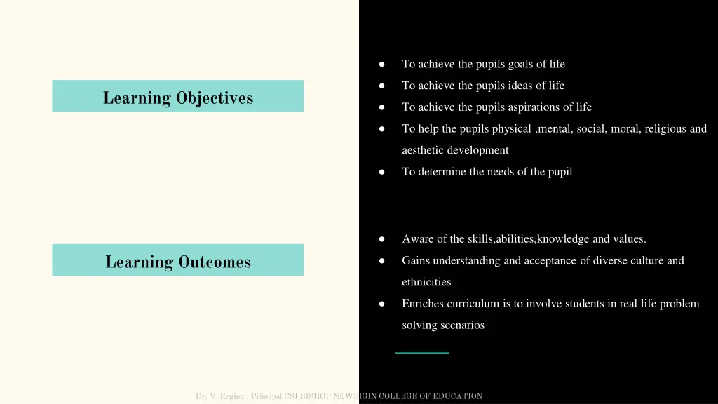 to achieve the pupils goals of life