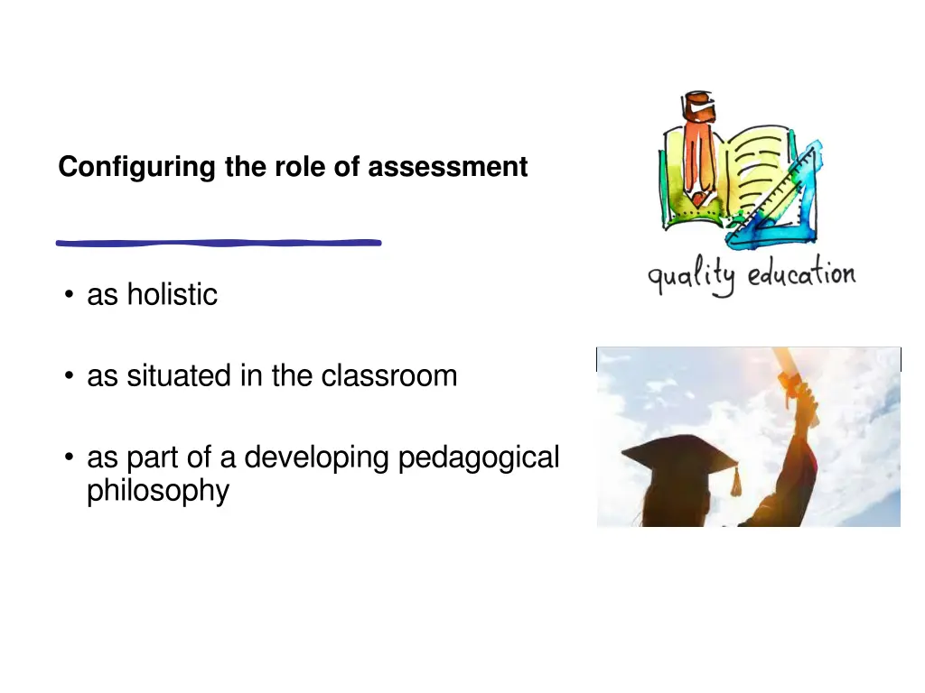 configuring the role of assessment