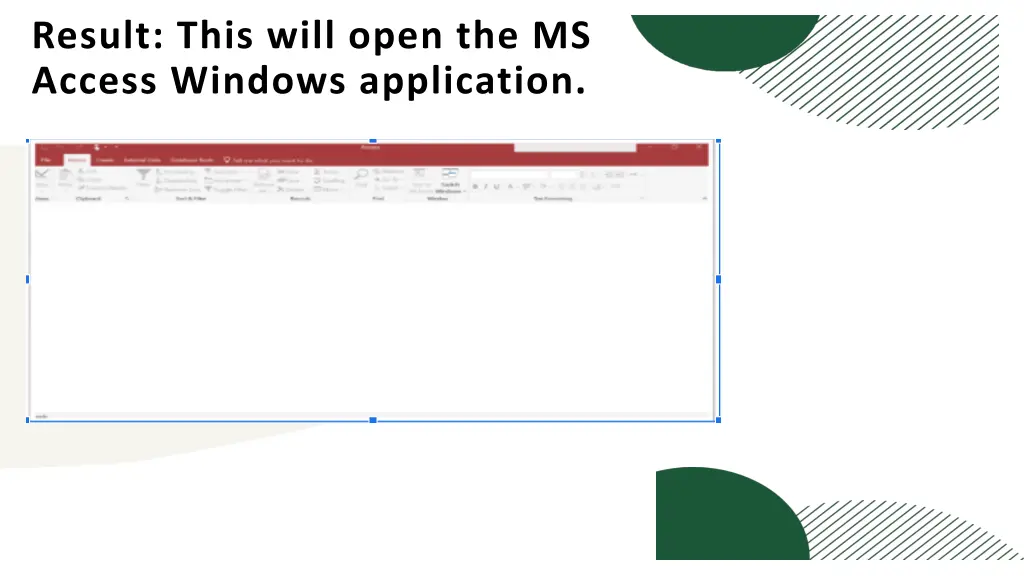 result this will open the ms access windows