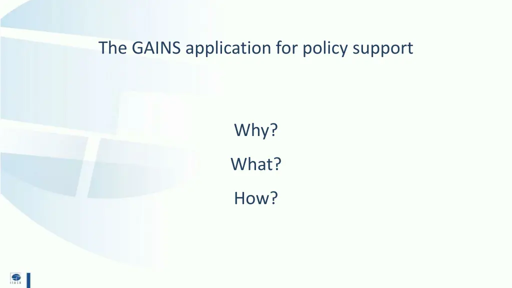the gains application for policy support