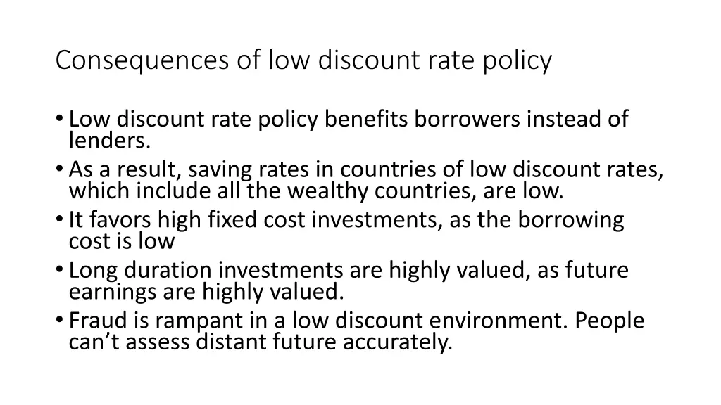consequences of low discount rate policy