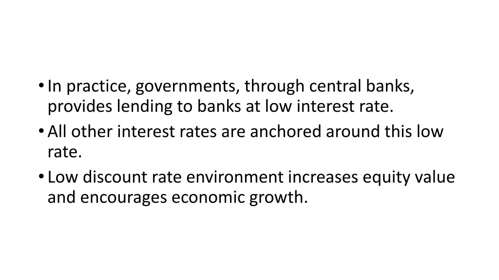 in practice governments through central banks