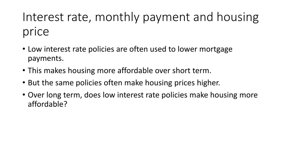 interest rate monthly payment and housing price