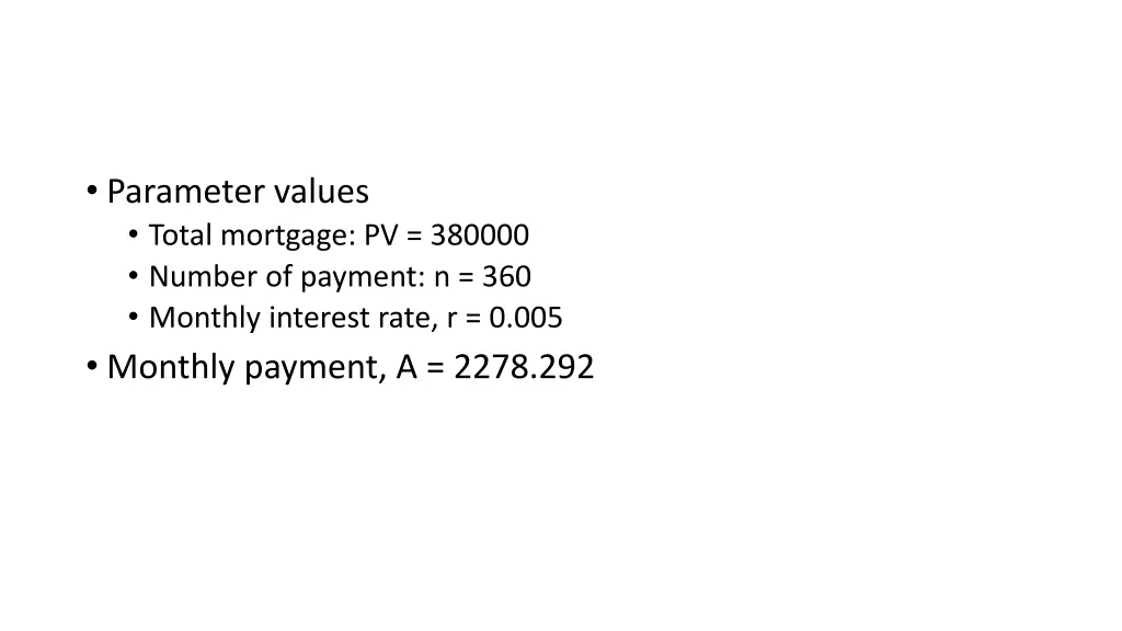 parameter values total mortgage pv 380000 number