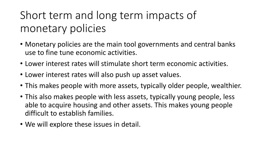 short term and long term impacts of monetary