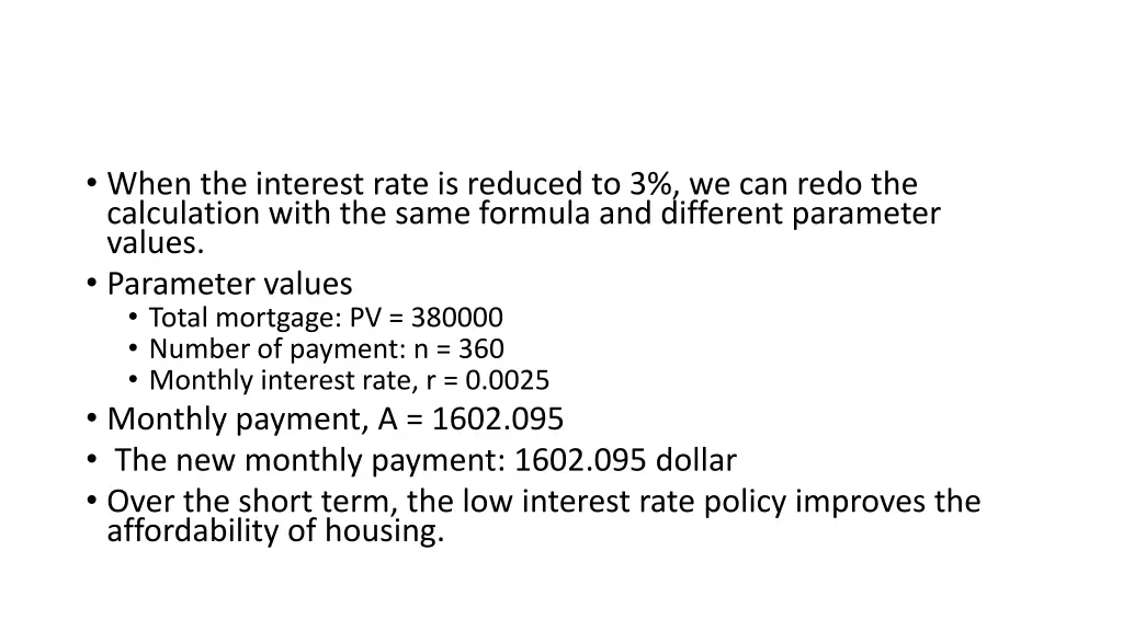 when the interest rate is reduced