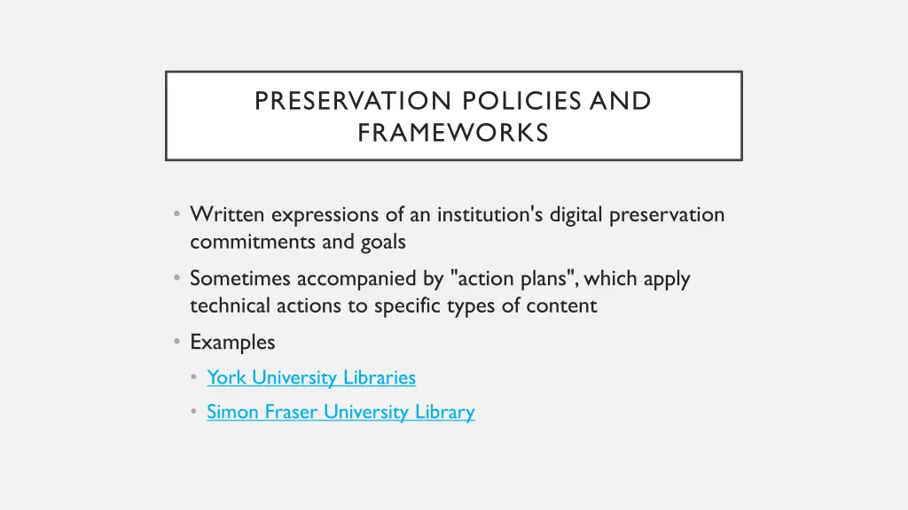 preservation policies and frameworks