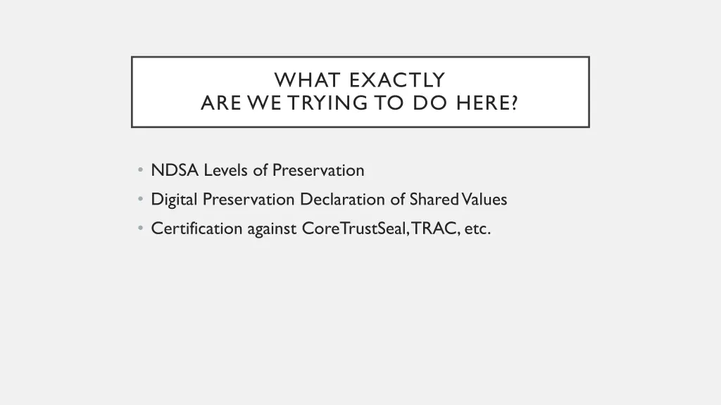 what exactly are we trying to do here