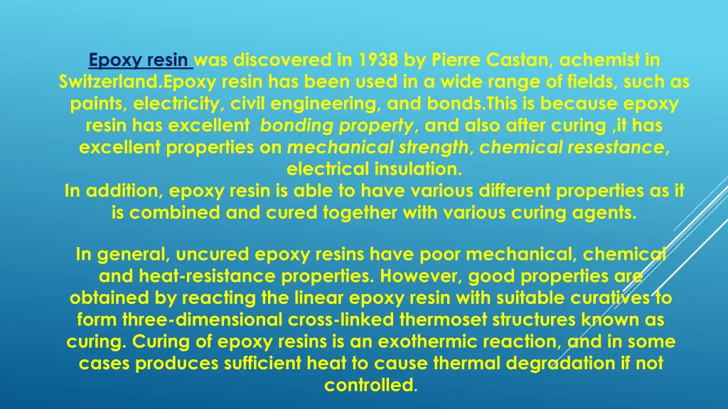 epoxy resin was discovered in 1938 by pierre