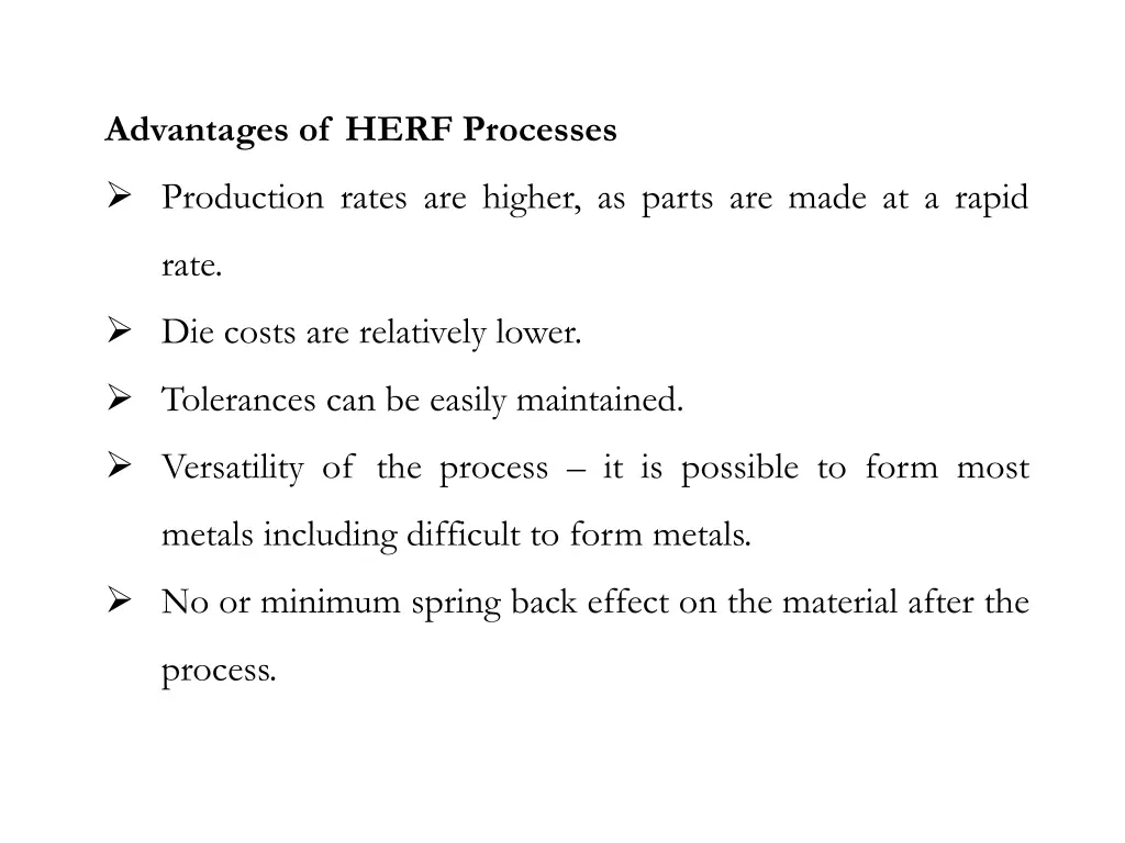 advantages of herf processes