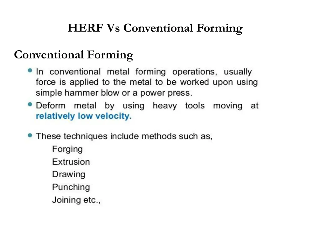 herf vs conventional forming