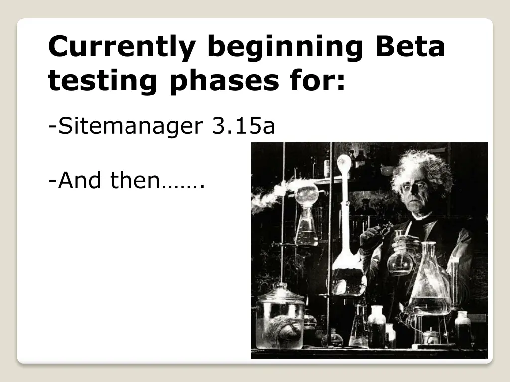 currently beginning beta testing phases for