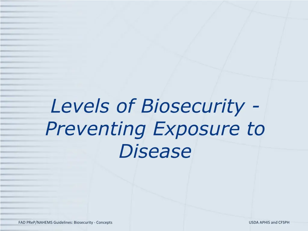 levels of biosecurity preventing exposure