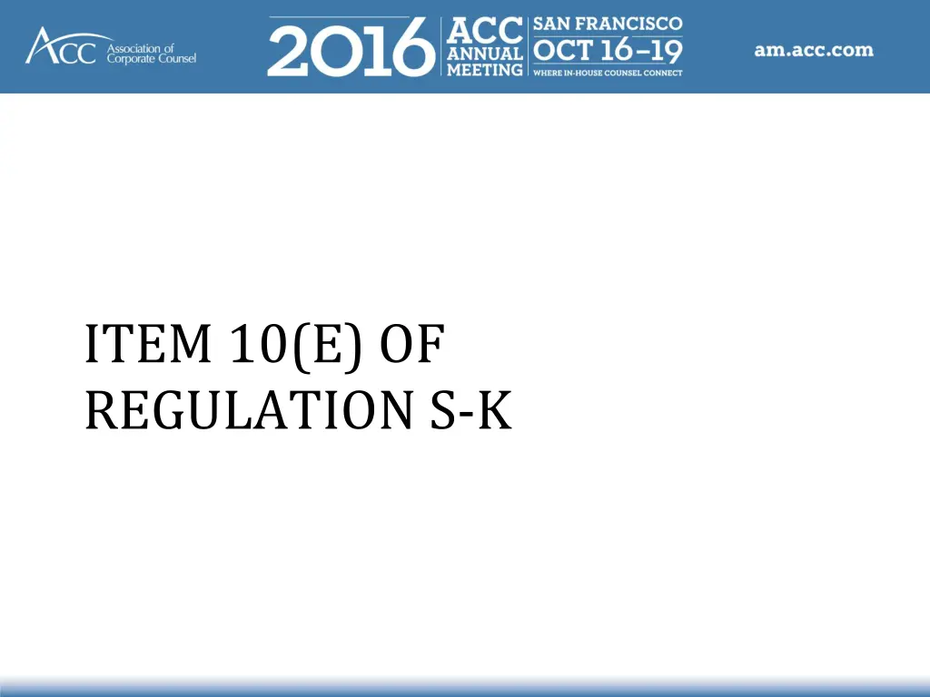 item 10 e of regulation s k
