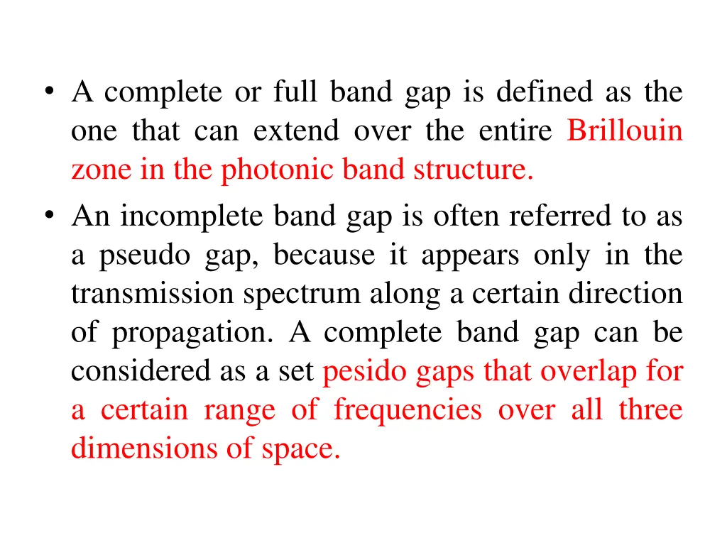 a complete or full band gap is defined
