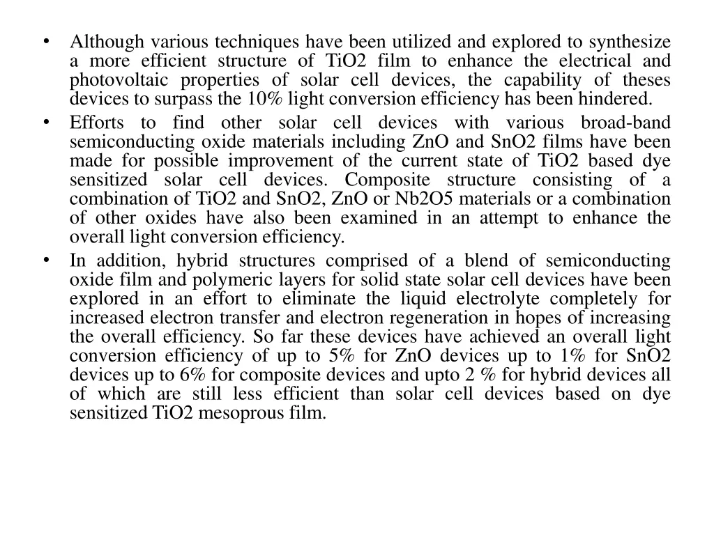 although various techniques have been utilized