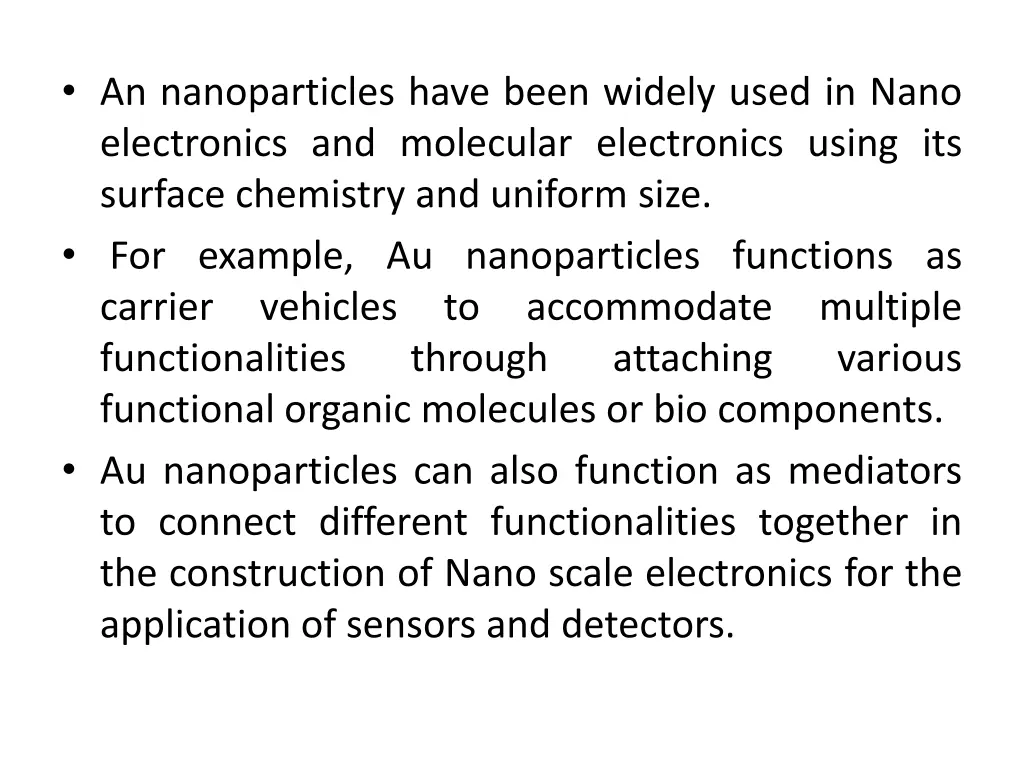 an nanoparticles have been widely used in nano