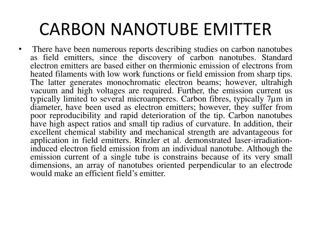 carbon nanotube emitter there have been numerous