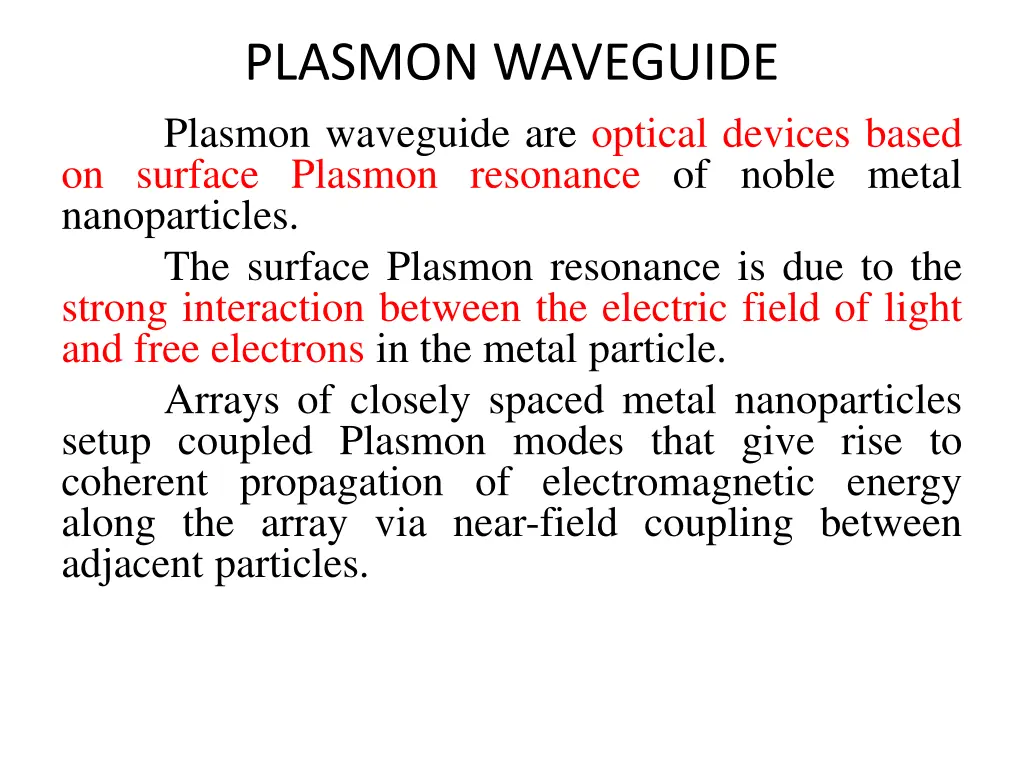 plasmon waveguide plasmon waveguide are optical