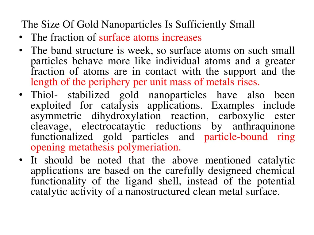 the size of gold nanoparticles is sufficiently