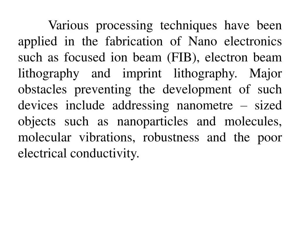 various processing techniques have been applied