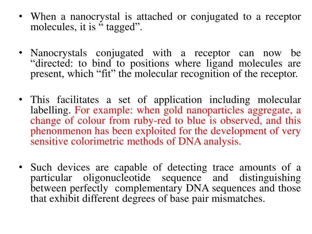 when a nanocrystal is attached or conjugated