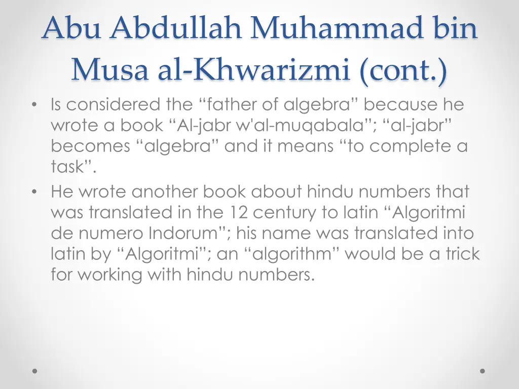 abu abdullah muhammad bin musa al khwarizmi cont