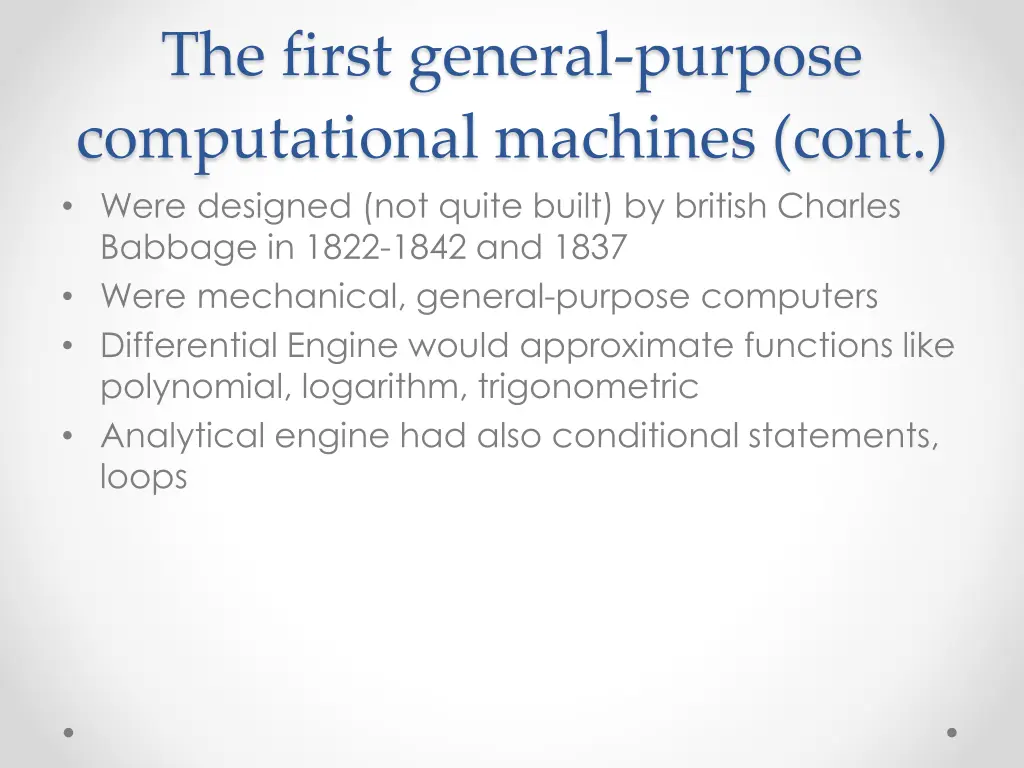 the first general purpose computational machines 1