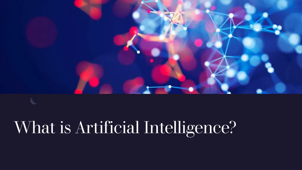 what is artificial intelligence