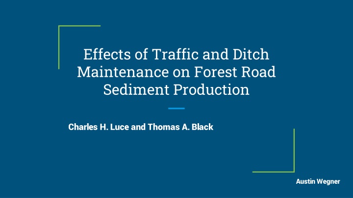 effects of traffic and ditch maintenance