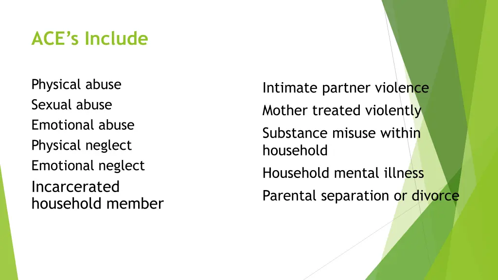 ace s include