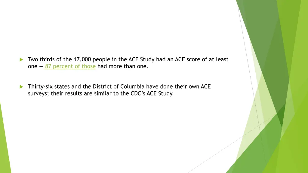 two thirds of the 17 000 people in the ace study