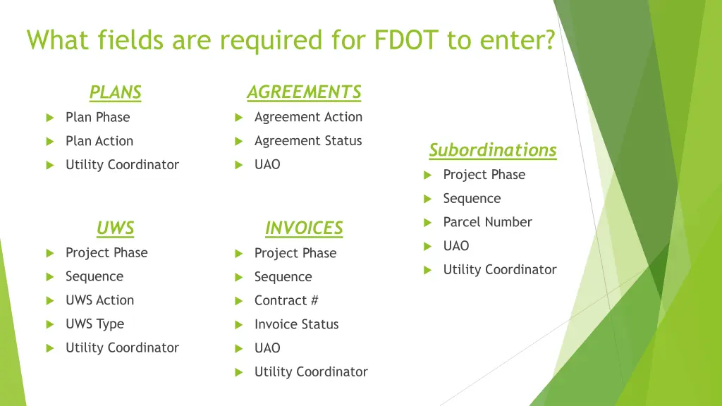 what fields are required for fdot to enter