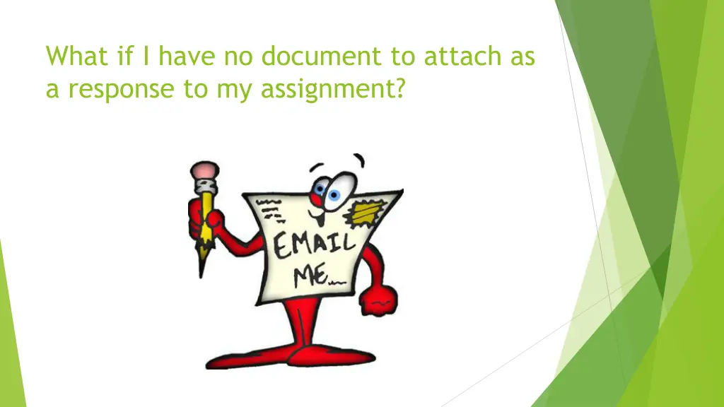 what if i have no document to attach