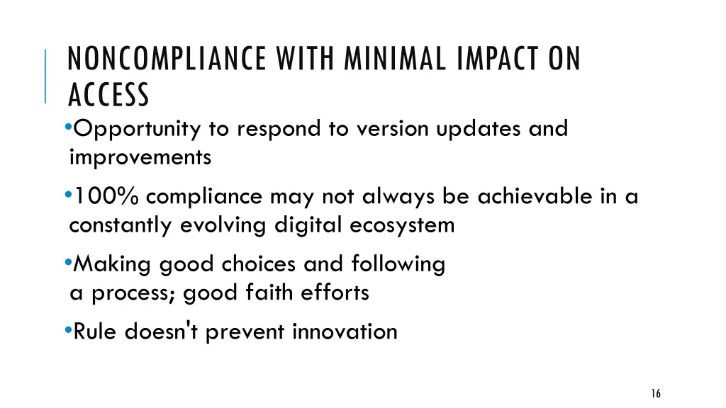 noncompliance with minimal impact on access