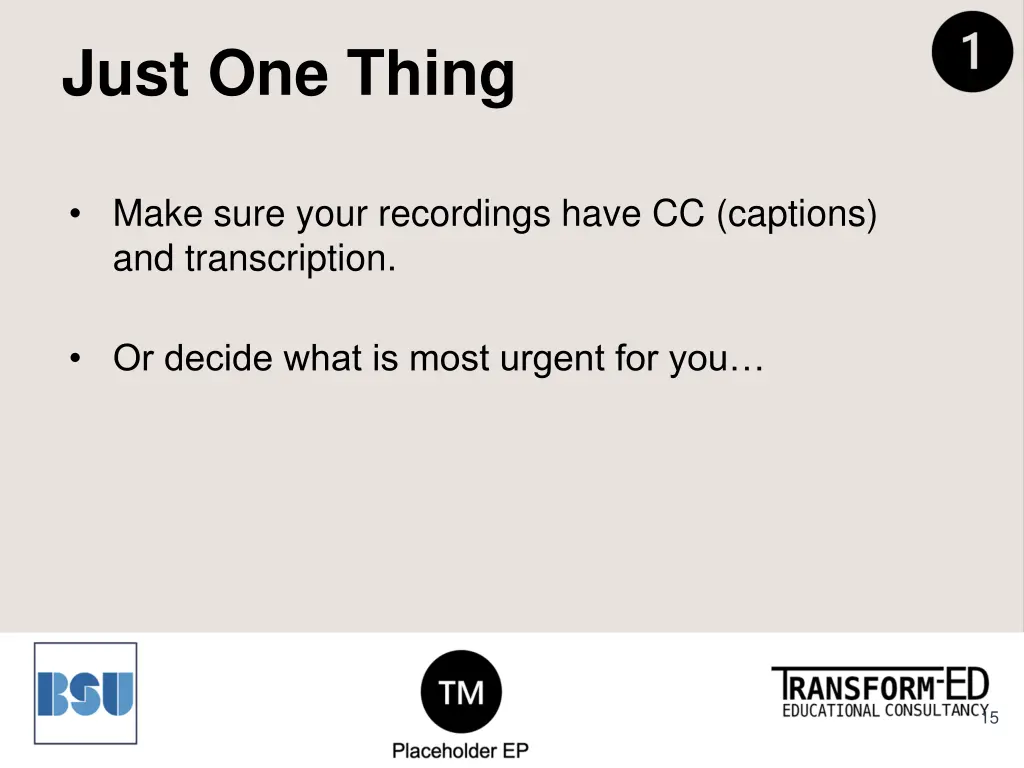 just one thing