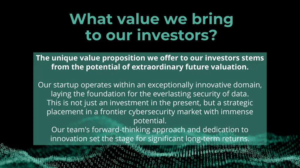 what value we bring to our investors