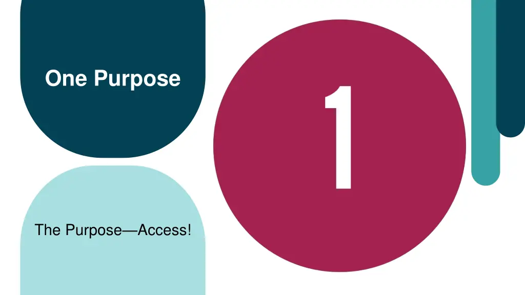 one purpose