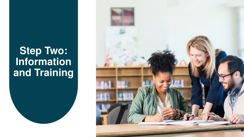 step two information and training