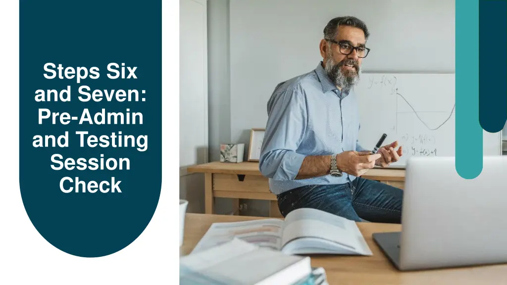 steps six and seven pre admin and testing session