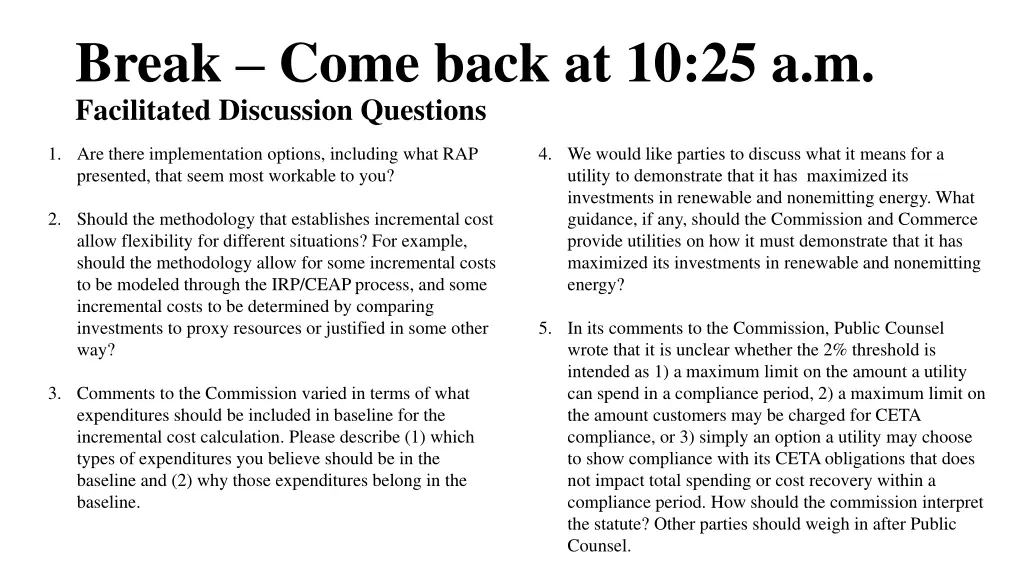 break come back at 10 25 a m facilitated