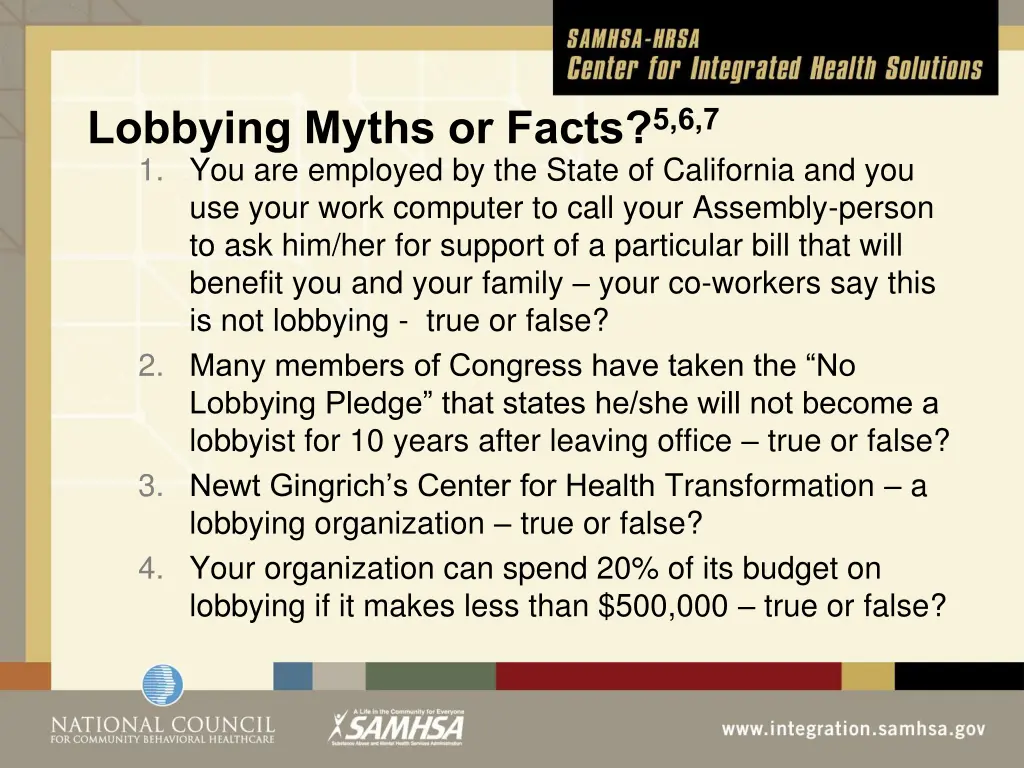 lobbying myths or facts 5 6 7 1 you are employed