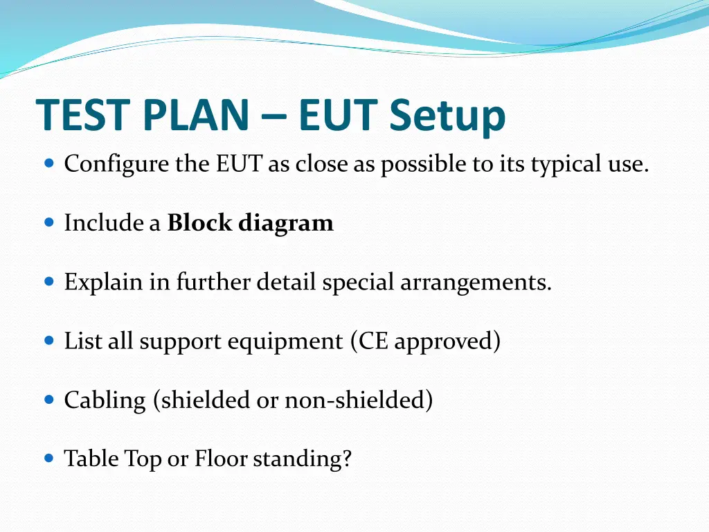 test plan eut setup configure the eut as close