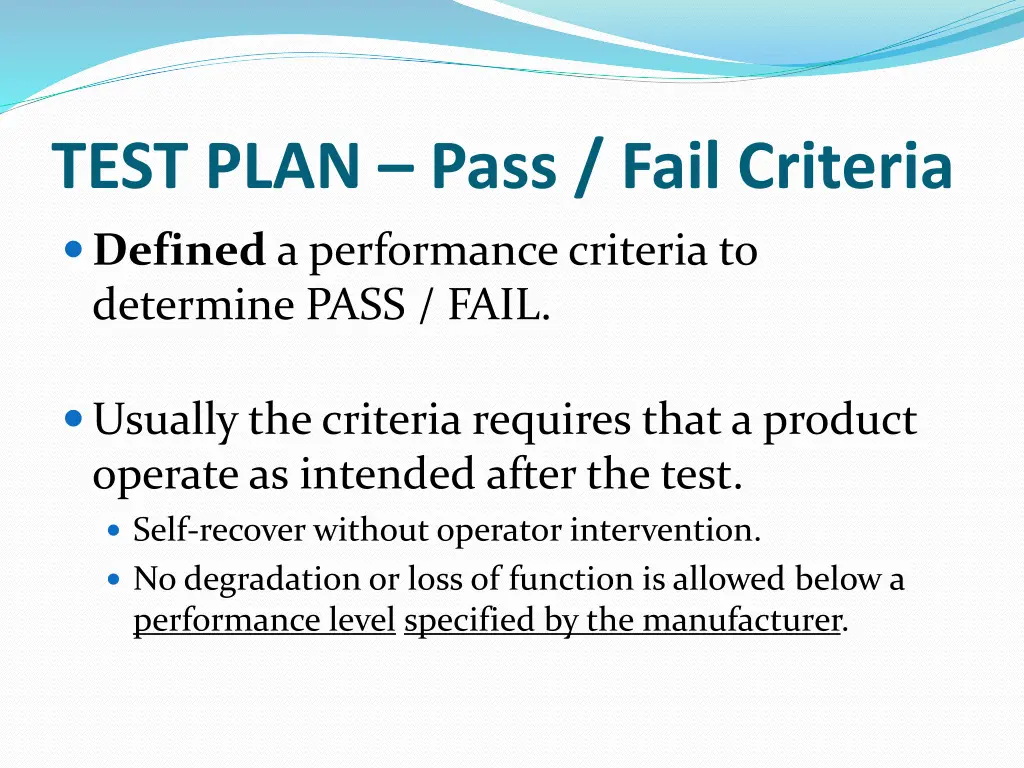 test plan pass fail criteria