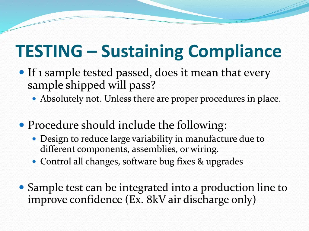 testing sustaining compliance if 1 sample tested